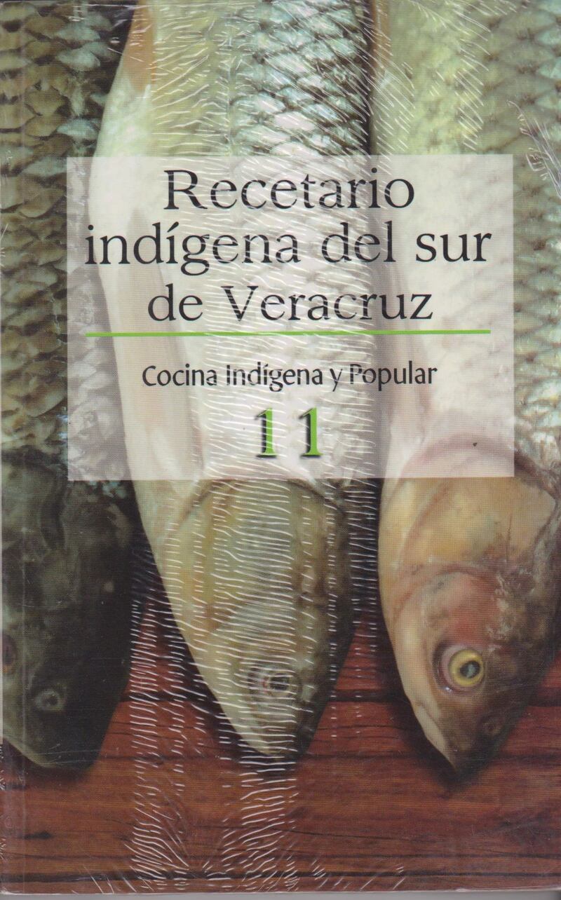 Recetario indígena del sur de Veracruz